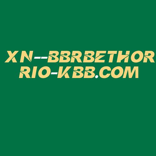 Logo da XN--BBRBETHORRIO-KBB